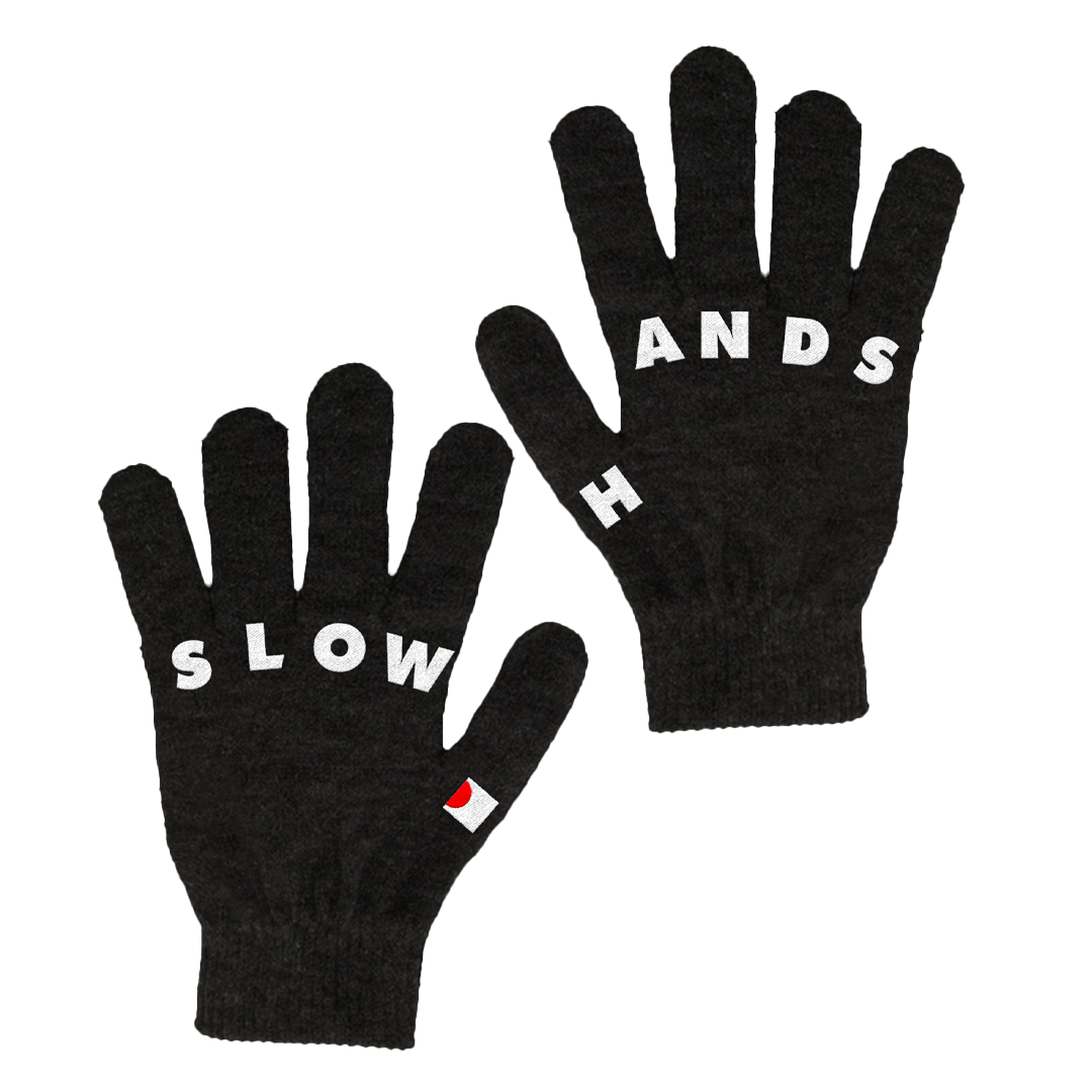 Slow Hands Gloves